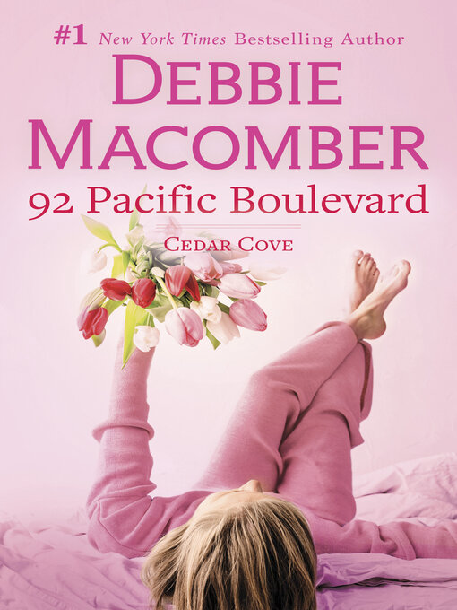 Title details for 92 Pacific Boulevard by Debbie Macomber - Available